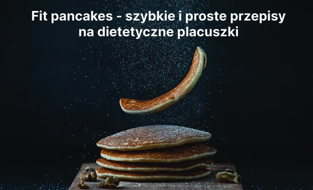 Przepis na zdrowe pancakes, które zaskoczą Twoje podniebienie